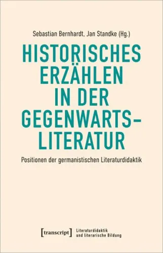 Historisches Erzählen in der Gegenwartsliteratur|Broschiertes Buch|Deutsch