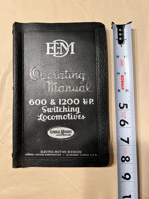 EMD Operating Manual 600 & 1200 H.P. Switching Locomotives. General Motors. EMD Operating Manual 600 & 1200 H.P. Switching Locomotives. General Motors.