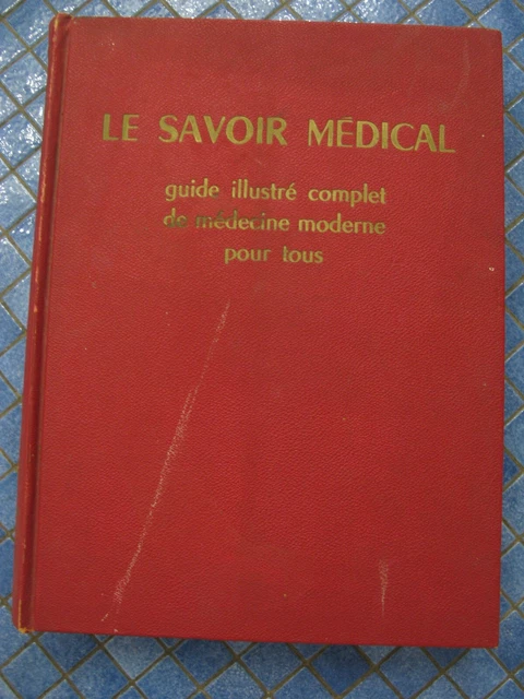 le-savoir-m-dical-tome-2-guide-illustr-1966-eur-29-00-picclick-fr