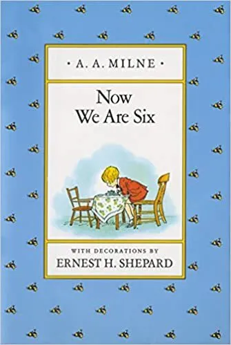 Now We Are Six: Classic Gift Edition (Winnie-the-Pooh) Hardcover 2020 by A. A...