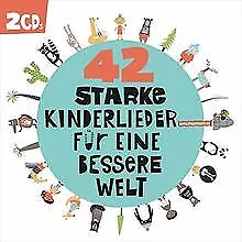 42 Starke Kinderlieder Für Eine Bessere Welt de Various | CD | état bon