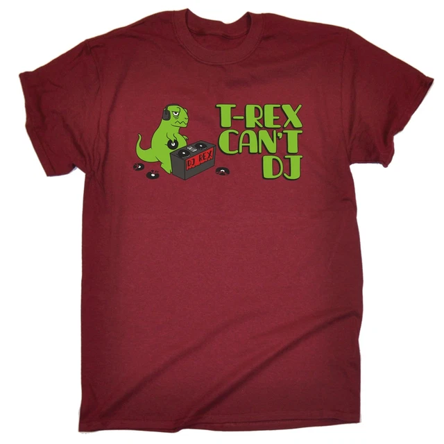 T-Rex Cant Dj T-SHIRT Dinosaur Trex Techno Club Fun Funny birthday fashion gift
