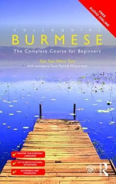 Colloquial Burmese: The Complete Course for Beginners by Patrick McCormick (Engl