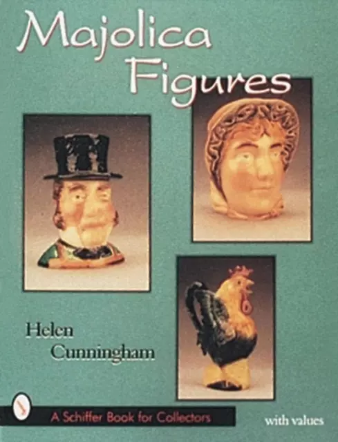 Majolica Figures by Helen Cunningham (English) Hardcover Book