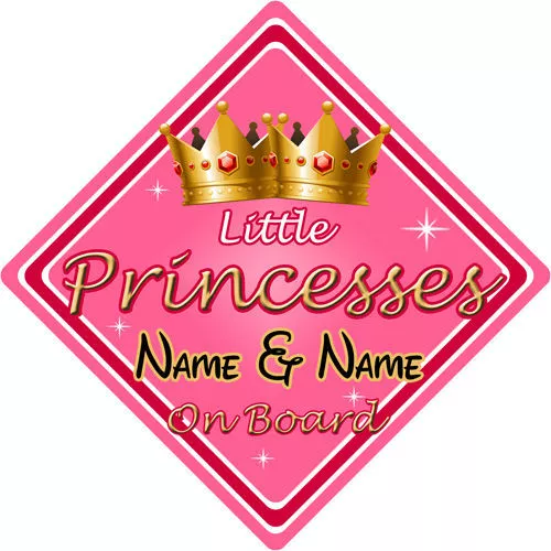 Baby On Board Car Sign ~ Little Princesses On Board ~ Pink - Personalised