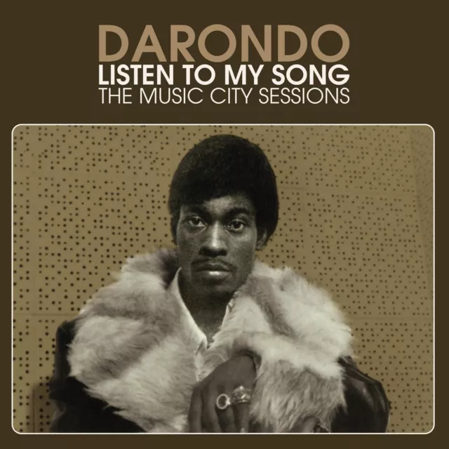 Darondo Listen To My Song: The Music City Sessions (CD)