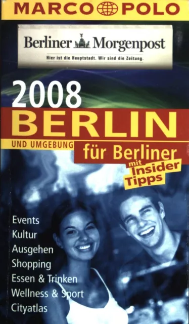 Berlin und Umgebung für Berliner : mit Insider-Tipps. 2008. Marco Polo; Berliner