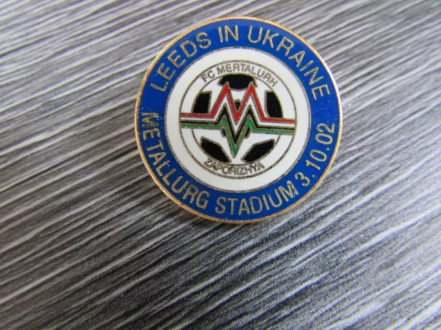 Leeds United v Metalurg Zaporozhyec Ukraine UEFA Cup 2002 Football Match Badge B