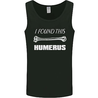 I Found This Humerus Funny Slogan Mens Vest Tank Top