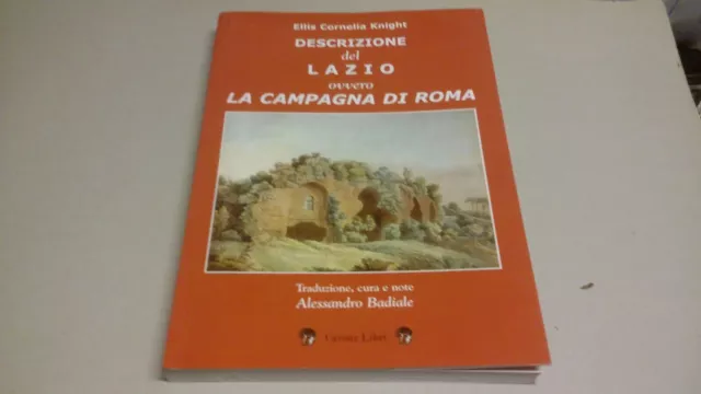 Descrizione del Lazio ovvero la Campagna di Roma - Ellis Cornelia Knight, 12g23