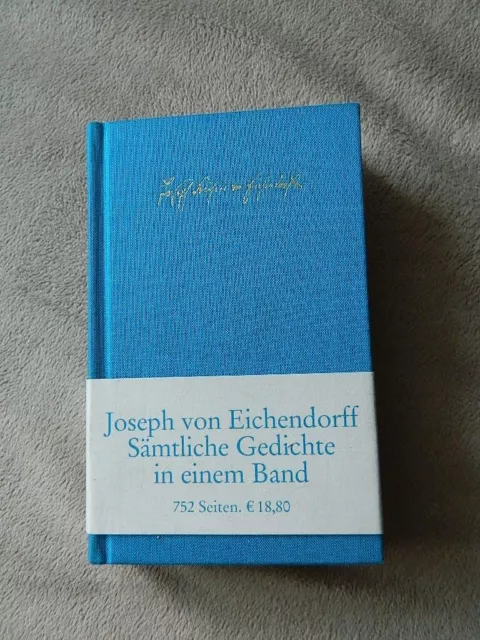 Joseph von Eichendorff: Sämtliche Gedichte und Versepen  Insel Verlag 2001