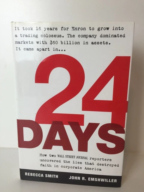 24 Days: How Two Wall Street Journal Reporters Uncovered the Lies That... 1st ed