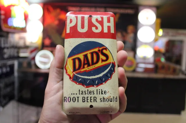 RARE 1950s PUSH DAD'S ROOT BEER SODA POP STAMPED PAINTED METAL DOOR SIGN COKE