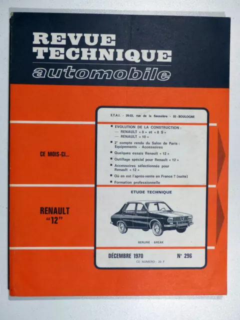 Revue Technique Automobile - RENAULT 12 - Berline/Break DÉCEMBRE 1970 - N° 296