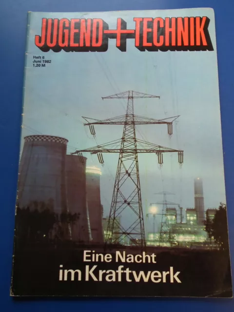 DDR-Zeitschrift-Jugend+Technik-Heft-6/1982-Funk der GST,Audi,Kernenergie,