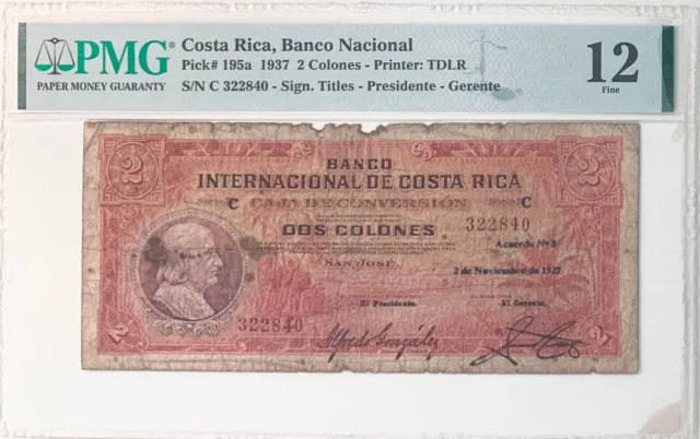1937 Costa Rica 2 Colones Pick# 195a PMG 12