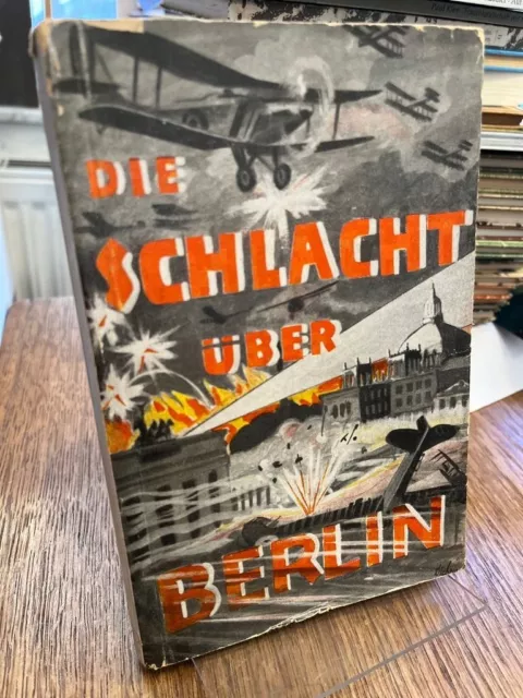 Alexander, Axel [d.i. Alexander Thomas]: Die Schlacht über Berlin. >>SELTEN<<