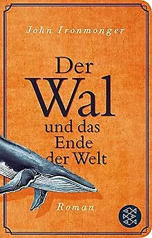 Der Wal und das Ende der Welt: Roman (Fischer Taschenbib... | Buch | Zustand gut