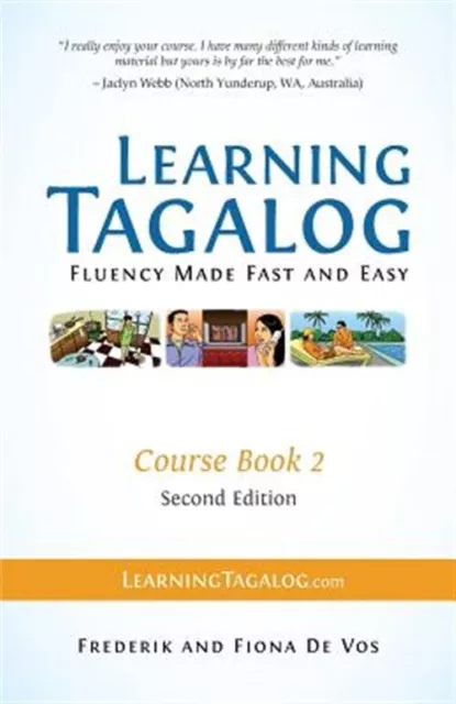 Learning Tagalog - Fluency Made Fast and Easy - Cours 2 (Part of a 7-Book Set...