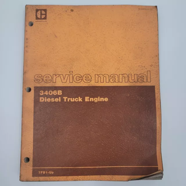 CAT CATERPILLAR 3406B TRUCK ENGINE SERVICE MANUAL BOOK 7FB1 and up