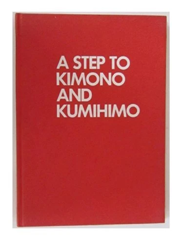 A Step to Kimono and Kumihimo