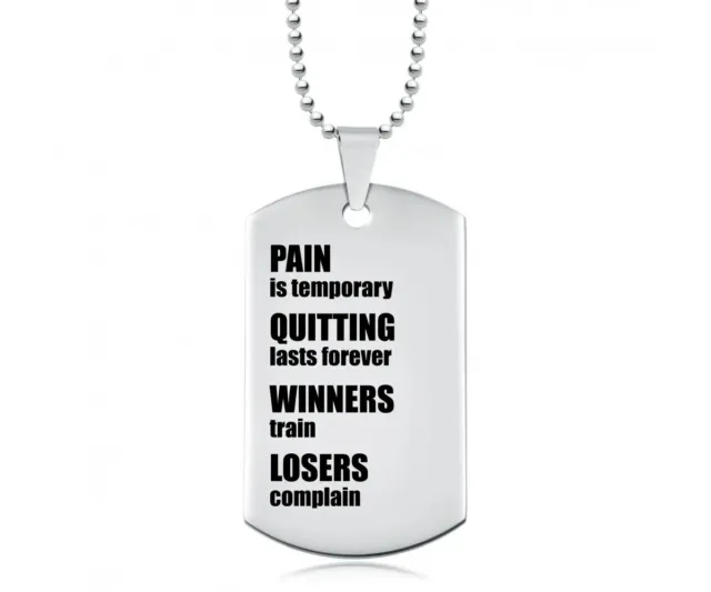 Pain is Temporary, Quitting Lasts Forever Stainless Steel Personalised Dog Tag.