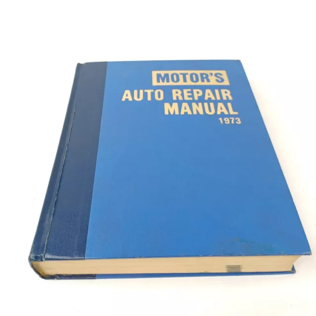 Motor's Auto Repair Manual 1973 36th Edition Hardcover 1ST Printing