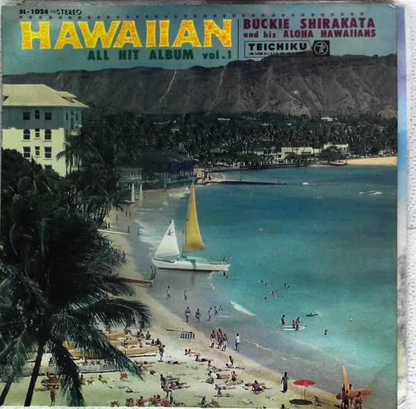 Buckie Shirakata & His Aloha Hawaiians - Hawaiian All Hit Album = ハワイアン・オール・ヒット・