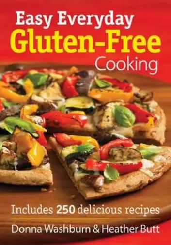 Donna Washburn Heather Butt Easy Everyday Gluten-Free Cooking (Poche)