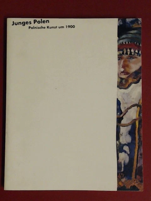 Junges Polen : polnische Kunst um 1900 ; [eine Ausstellung im Museum Schloss Rhe