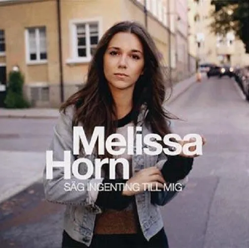 Melissa Horn - "Säg ingenting till mig" - 2009 - CD Album