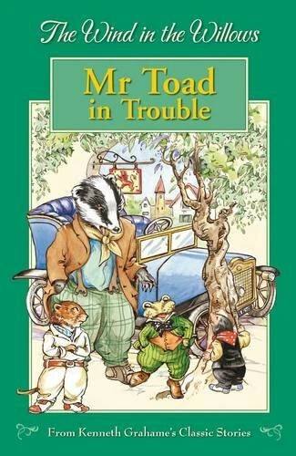 THE WIND IN the Willows: Mr Toad in Trouble (Wind... by Kenneth Grahame ...