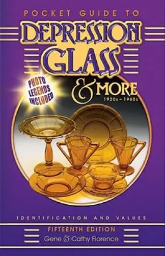 Pocket Guide to Depression Glass & More: 1920s-1960s: Identification and  - GOOD