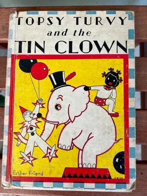Topsy Turvy and the Tin Clown, Bernice G. Anderson, illus, 1932,1st ed(?)