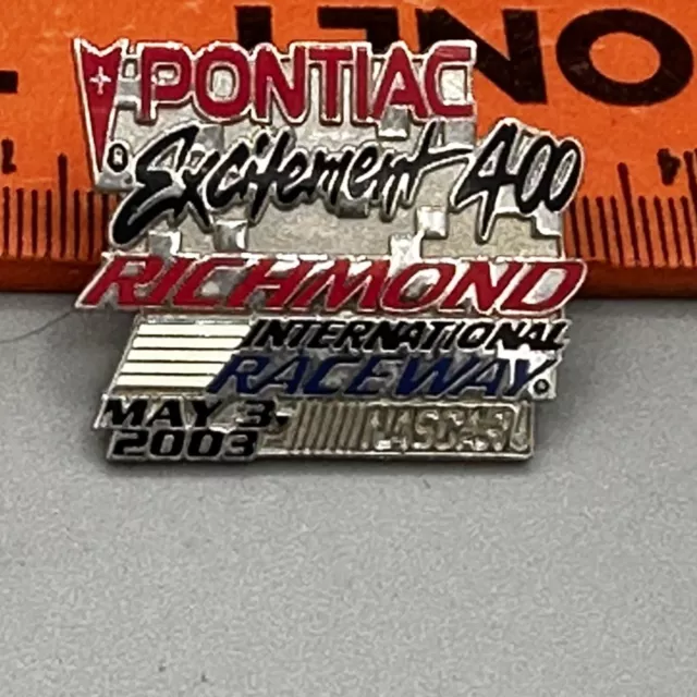 2003 Pontiac Excitement 400 Richmond Nascar Racing Event Hat Pin