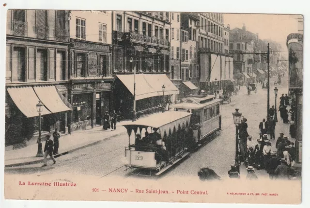 NANCY - Meurthe & Moselle - CPA 54 - la rue St Jean - Beau tramway Point central