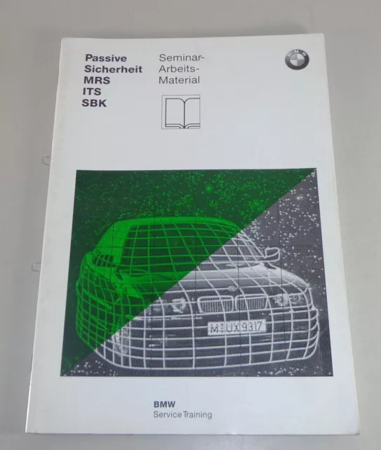 Schulungsunterlage Seminar BMW 5er E39/7er E33 Passif Sécurité Support 5/1997