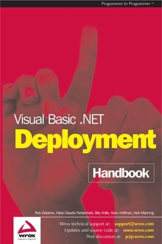 VISUAL BASIC .NET DEPLOYMENT HANDBOOK By Billy Hollis & Fabio Claudio Mint