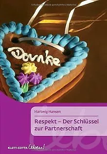 Respekt - Der Schlüssel zur Partnerschaft (Klett-Cotta L... | Buch | Zustand gut