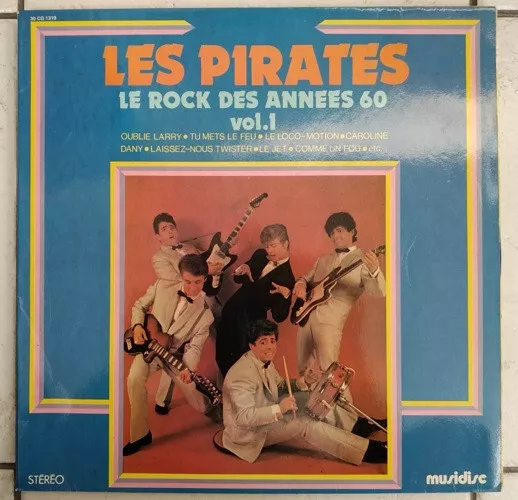 LES PIRATES LE Rock des années 60, Vol. 1 - LP 33T MUSIDISC 30 CV