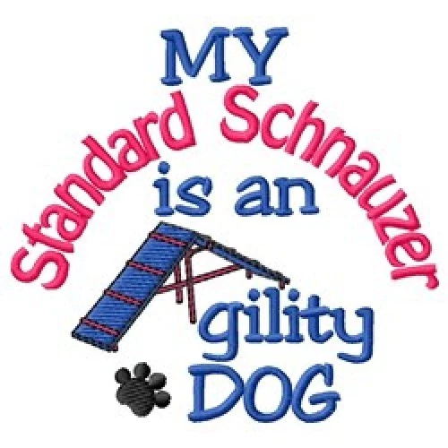 My Standard Schnauzer is An Agility Dog Sweatshirt - DC2080L Size S - XXL