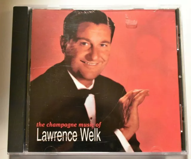 The Champagne Music of Lawrence Welk (CD MCA July 1993, 10 Tracks) Preowned