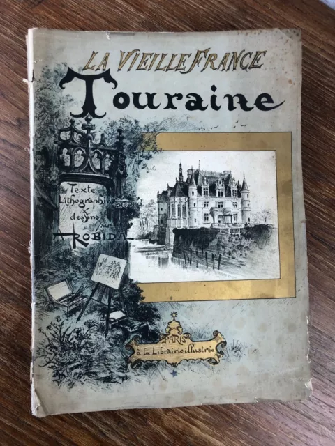 ALBERT ROBIDA La Vieille France TOURAINE Librairie Illustrée circa. 1890