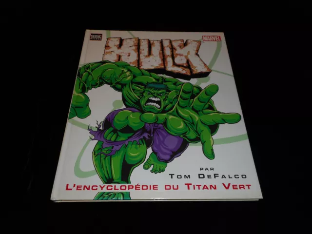 Tom de Falco : Hulk l'encyclopédie du Titan Vert Editions Semic juin 2003