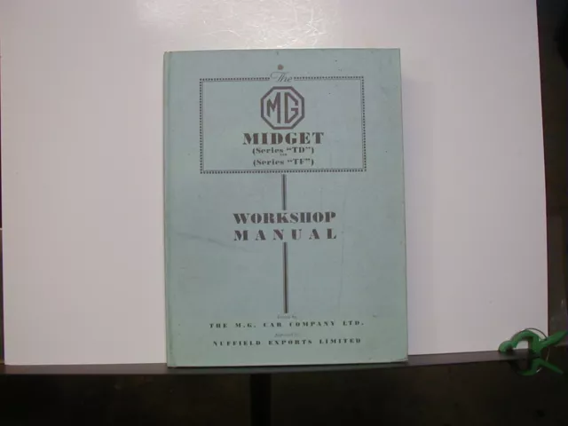 original HARDCOVER 1950's MG Midget TD and TF Service Workshop Manual EXTRA NICE