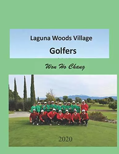 Laguna Woods Village Golfers by Chang  New 9781792723179 Fast Free Shipping-,