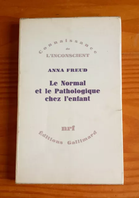 Le normal et le pathologique chez l'enfant ( Anna Freud )