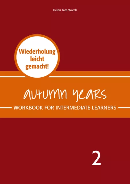 Autumn Years - Englisch für Senioren 2 - Intermediate Learne ... 9783947159819