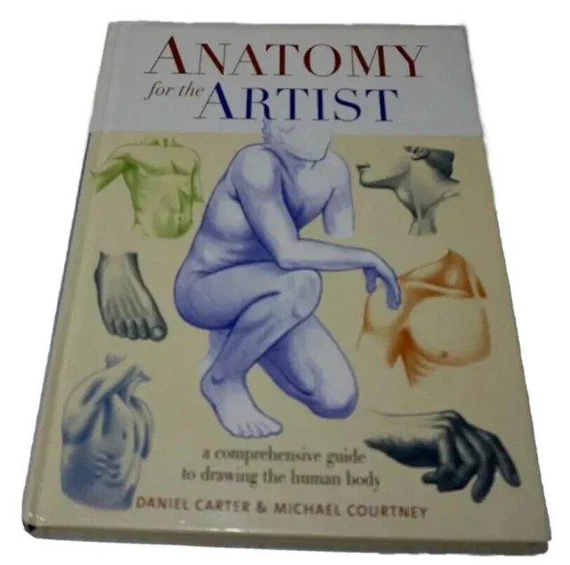 ANATOMY FOR THE Artist Textbook Guide to Drawing the Human Body ...