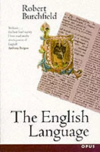 The English Language (Opus Books), Burchfield, R.W., Used; Good Book